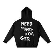 OVERSIZED Need Money For GTR