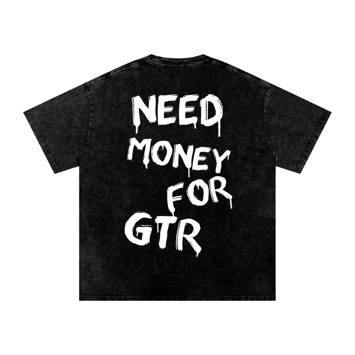 OVERSIZED Need Money For GTR T-Shirt